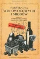 FABRYKACYA WIN OWOCOWYCH I MIODÓW