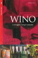 WINO Z WINOGRON I INNYCH OWOCÓW