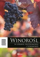 WINOROŚL W UPRAWIE PRZYDOMOWEJ I TOWAROWEJ.